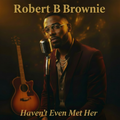 Haven't Even Met Her - Light Brown Skin