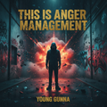 This Is Anger Management by Young Gunna album cover